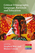 Critical Ethnography, Language, Race/ism and Education - MPHOnline.com