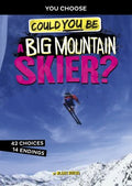 Could You Be a Big Mountain Skier? - MPHOnline.com