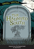 The Ghostly Tales of the Haunted South - MPHOnline.com