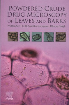 Powdered Crude Drug Microscopy of Leaves and Barks - MPHOnline.com