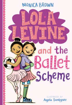 Lola Levine and the Ballet Scheme - MPHOnline.com