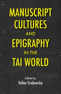 Manuscript Cultures and Epigraphy of the Tai World - MPHOnline.com