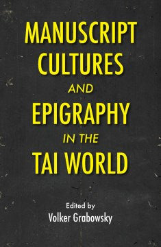 Manuscript Cultures and Epigraphy of the Tai World - MPHOnline.com