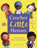 Crochet Little Heroes - MPHOnline.com