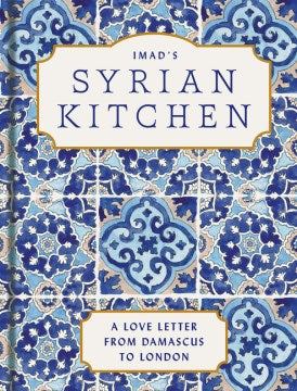 Imad's Syrian Kitchen: A Love Letter from Damascus to London - MPHOnline.com