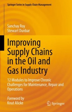 Improving Supply Chains in the Oil and Gas Industry - MPHOnline.com