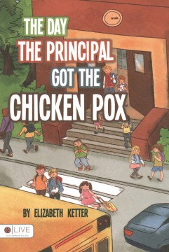 The Day the Principal Got the Chicken Pox - MPHOnline.com