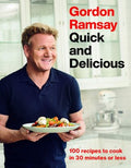 Gordon Ramsay Quick and Delicious : 100 Recipes to Cook in 30 Minutes or Less - MPHOnline.com