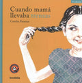 Cuando mam? llevaba trenzas/ When Mama Wore Braids - MPHOnline.com