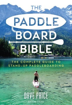 The Paddleboard Bible - MPHOnline.com