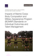 Impacts of Marine Corps Body Composition and Military Appearance Program (BCMAP) Standards on Individual Outcomes and Talent Management - MPHOnline.com