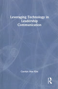 Leveraging Technology in Leadership Communication - MPHOnline.com