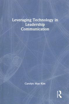 Leveraging Technology in Leadership Communication - MPHOnline.com