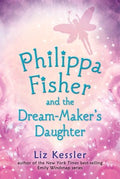 Philippa Fisher and the Dream-Maker's Daughter - MPHOnline.com