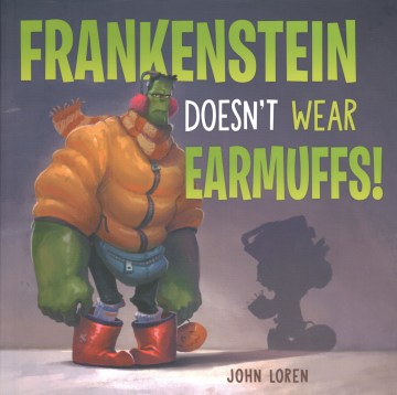 Frankenstein Doesn't Wear Earmuffs! - MPHOnline.com