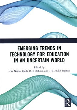 Emerging Trends in Technology for Education in an Uncertain World - MPHOnline.com