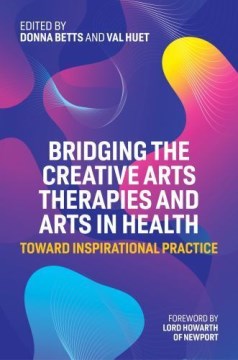 Bridging the Creative Arts Therapies and Arts in Health - MPHOnline.com