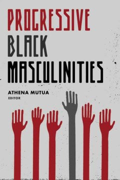 Progressive Black Masculinities - MPHOnline.com