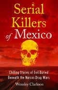 Serial Killers of Mexico - MPHOnline.com