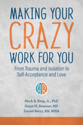 Making Your Crazy Work for You - MPHOnline.com