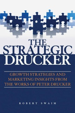 THE STRATEGIC DRUCKER: GROWTHSTRATEGIES AND MARKETING INSIG - MPHOnline.com