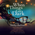 When Things Get Dark - MPHOnline.com