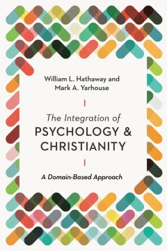 The Integration of Psychology and Christianity - MPHOnline.com