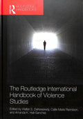 The Routledge International Handbook of Violence Studies - MPHOnline.com