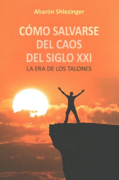 C?mo salvarse del caos del siglo XXI/ How to Save Yourself from the Chaos of the 21st Century - MPHOnline.com