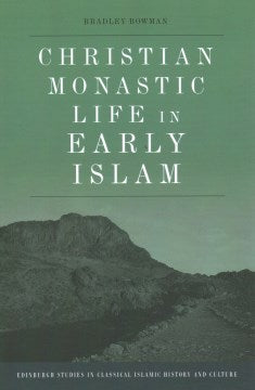 Christian Monastic Life in Early Islam - MPHOnline.com