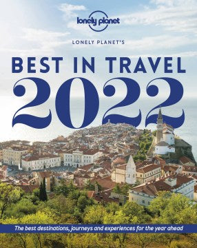 Lonely Planet's Best In Travel 2022 - MPHOnline.com