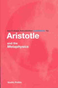 Routledge Philosophy Guidebook to Aristotle and the Metaphysics - MPHOnline.com