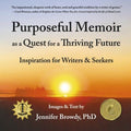 Purposeful Memoir As a Quest for a Thriving Future - MPHOnline.com