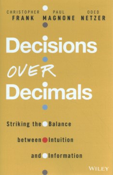 Decisions Over Decimals: Striking the Balance Between Intuition and Information - MPHOnline.com