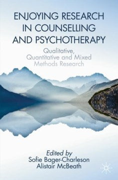 Enjoying Research in Counselling and Psychotherapy - MPHOnline.com