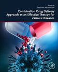 Combination Drug Delivery Approach As an Effective Therapy for Various Diseases - MPHOnline.com