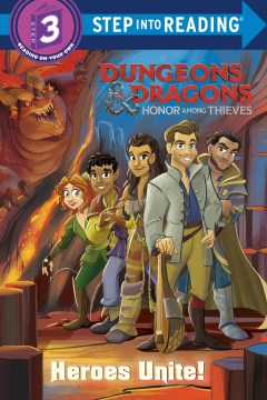 Heroes Unite! (Dungeons & Dragons: Honor Among Thieves) (Step into Reading Level 3) - MPHOnline.com