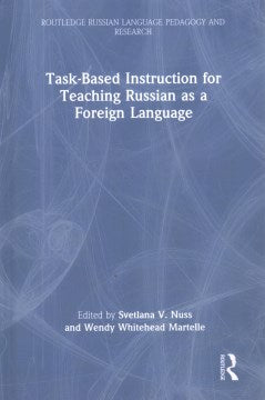 Task-Based Instruction for Teaching Russian As a Foreign Language - MPHOnline.com