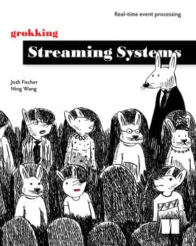 Grokking Streaming Systems - MPHOnline.com