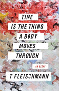 Time Is the Thing a Body Moves Through - MPHOnline.com