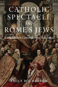 Catholic Spectacle and Rome's Jews - MPHOnline.com