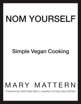 Nom Yourself - Simple Vegan Cooking - MPHOnline.com