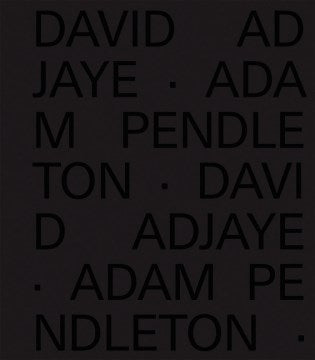 David Adjaye Adam Pendleton - MPHOnline.com