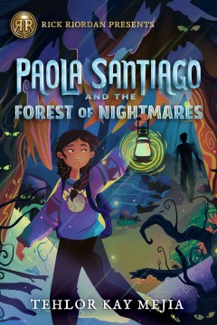 Paola Santiago and the Forest of Nightmares - MPHOnline.com