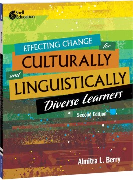 Effecting Change for Culturally and Linguistically Diverse Learners - MPHOnline.com