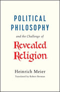 Political Philosophy and the Challenge of Revealed Religion - MPHOnline.com