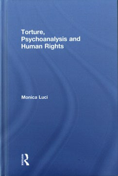 Torture, Psychoanalysis and Human Rights - MPHOnline.com