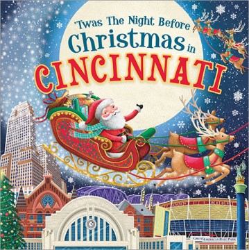 Twas the Night Before Christmas in Cincinnati - MPHOnline.com