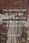 The Intersection of Class and Space in British Postwar Writing - MPHOnline.com