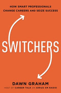 Switchers : How Smart Professionals Change Careers -- and Seize Success - MPHOnline.com